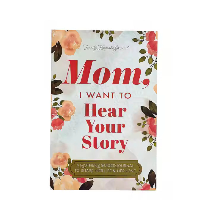 Mom, I Want To Hear Your Story
